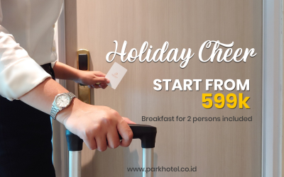 A December to Remember at Park Hotel Jakarta with our Holiday Cheer Room Package!